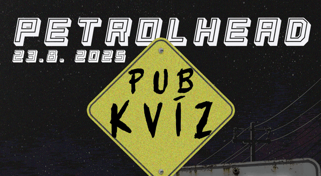 Petrolhead pub kvíz nová hradečná